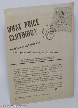 Cat.No: 301413 What Price Clothing? How to know the legal ceiling price of 90 important...