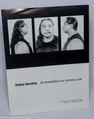Cat.No: 301454 Tribal Identity. An Installation by James Luna. Hood Museum of Art,...