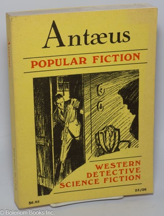 Cat.No: 301469 Antæus: #25/26,Spring/Summer, 1977: Popular Fiction, Western, Detective,...
