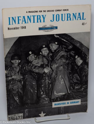 Cat.No: 301500 Infantry Journal; a magazine for the ground combat forces (November 1948)....