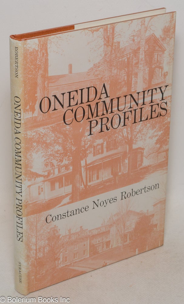 Cat.No: 30155 Oneida Community profiles. Constance Noyes Robertson.