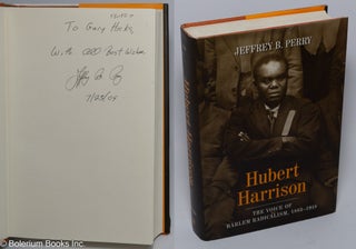 Cat.No: 301567 Hubert Harrison: the voice of Harlem radicalism, 1883-1918. Jeffrey B. Perry