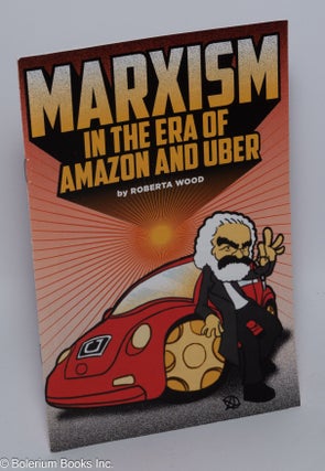 Cat.No: 301604 Marxism in the era of Amazon and Uber. Roberta Wood