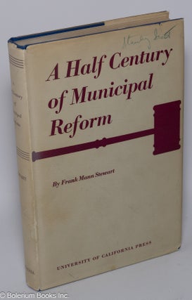 Cat.No: 301615 A Half Century of Municipal Reform The History of the National Municipal...