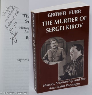 Cat.No: 301631 The murder of Sergei Kirov; history, scholarship and the anti-Stalin...