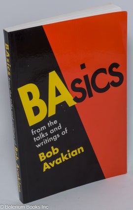 Cat.No: 301701 Basics: from the talks and writings of Bob Avakian. Bob Avakian