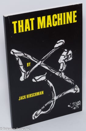 Cat.No: 301712 That machine: jazz poetry [signed]. Jack Hirschman