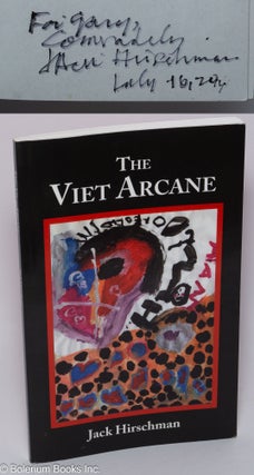 Cat.No: 301731 The Viet Arcane [inscribed & signed]. Jack Hirschman