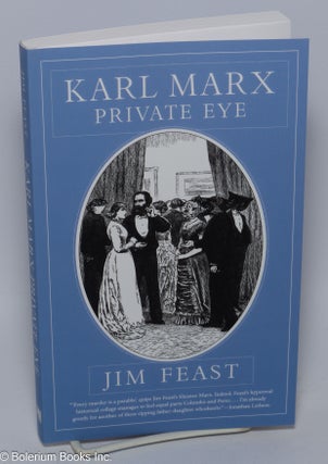 Cat.No: 301750 Karl Marx, Private Eye. Jim Feast