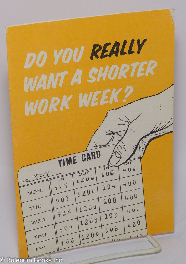 Cat.No: 301769 Do You Really Want a Shorter Work Week?