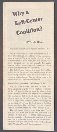 Cat.No: 301785 Why a left-center coalition? Gus Hall