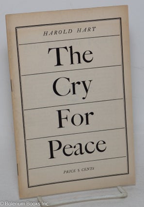 Cat.No: 30180 The cry for peace. Harold Hart