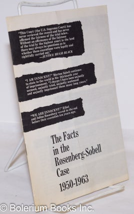 Cat.No: 30182 The facts in the Rosenberg-Sobell case, 1950-1963. Sobell Committee
