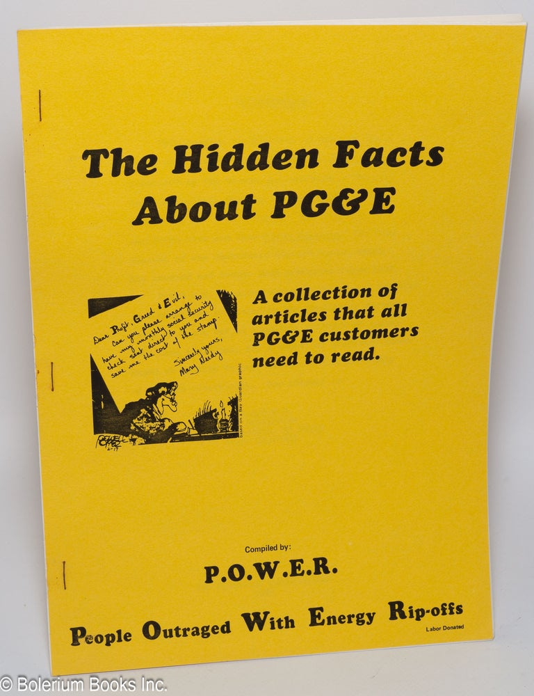 Cat.No: 301904 The hidden facts about PG&E: A collection of articles that all PG&E customers need to reed