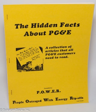 Cat.No: 301904 The hidden facts about PG&E: A collection of articles that all PG&E...