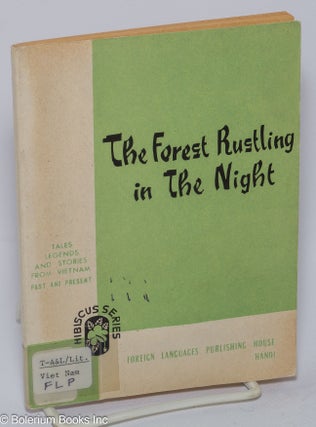 Cat.No: 301933 The forest rustling in the night. Tales, legends and stories from Vietnam,...