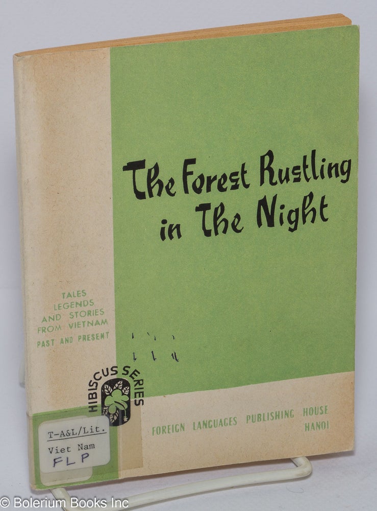 Cat.No: 301933 The forest rustling in the night. Tales, legends and stories from Vietnam, past and present.