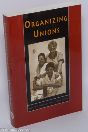 Cat.No: 301934 Organizing unions. Mary Cornish, Lynn Spink