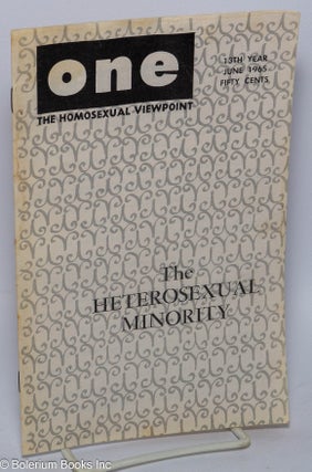 Cat.No: 301952 ONE Magazine; the homosexual viewpoint; vol. 13, #6, June 1965: the...