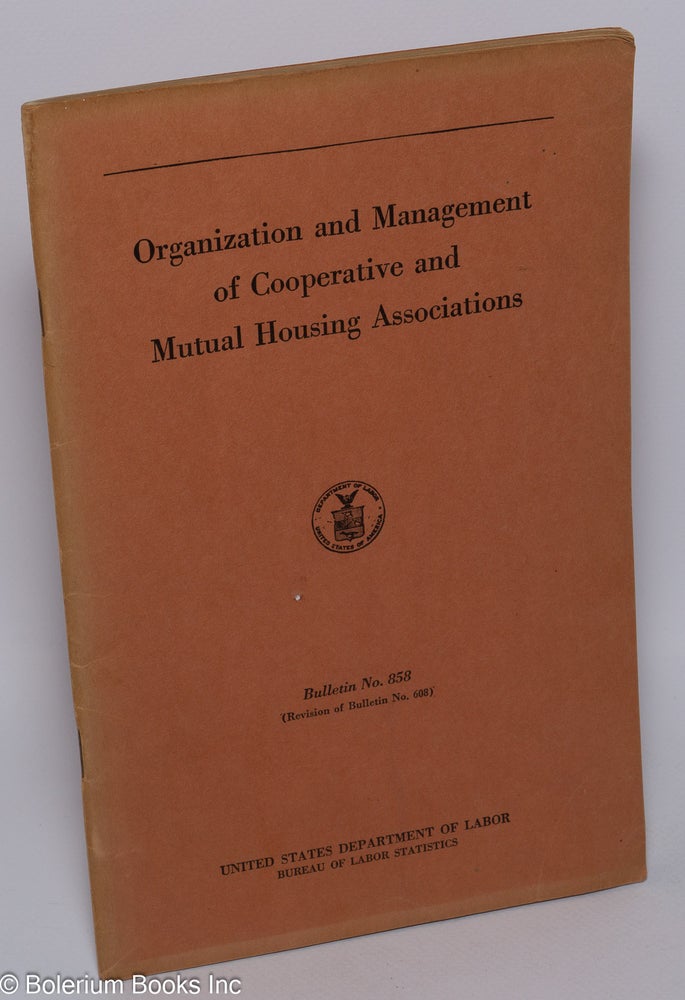 Cat.No: 301984 Organization and management of cooperative and mutual housing associations. Bulletin No. 858