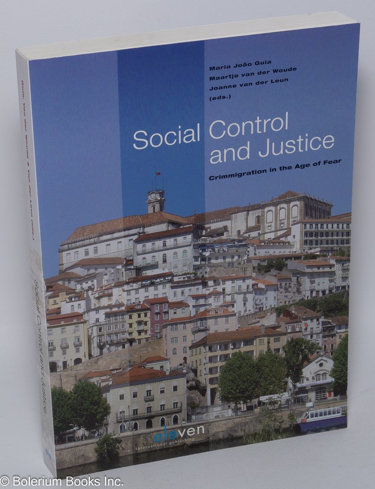 Cat.No: 302016 Social control and justice; crimmigration in the age of fear. Maria João Guia.