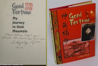 Cat.No: 302023 Good Fortune: My Journey to Gold Mountain. Li Keng Wong