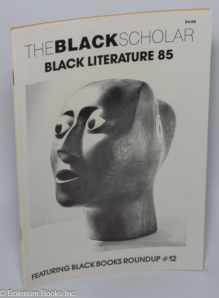 Cat.No: 302119 The Black Scholar, journal of Black studies and research. Volume 16 no. 4 (July/August 1985). Robert Chrisman.