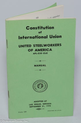 Cat.No: 302124 Constitution of International Union, United Steelworkers of America,...