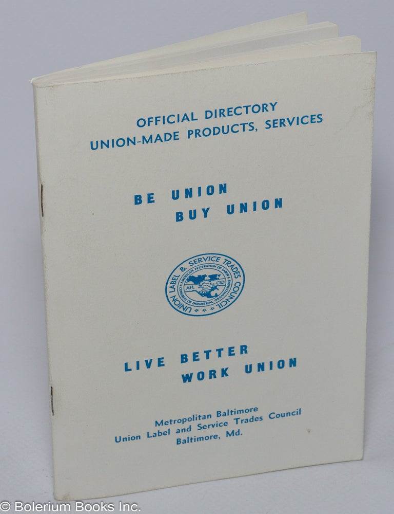 Official Directory, Union-Made Products, Services: Be Union, Buy Union ...