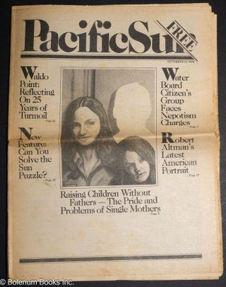Cat.No: 302173 Pacific Sun: vol. 16, #40, Oct. 6-12, 1978: Raising Children Without...