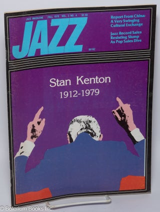 Cat.No: 302179 Jazz Magazine: vol. 3, #4, Fall 1979: Stan Kenton 1912-1979. Tom Stites,...