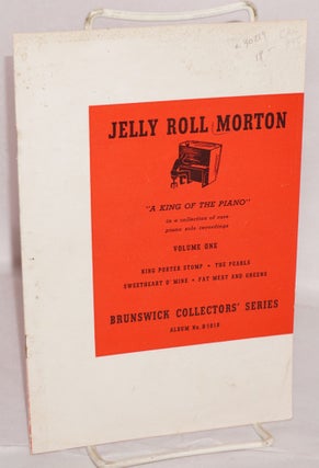 Cat.No: 30219 Jelly Roll Morton: "a king of the piano" in a collection of rare piano solo...