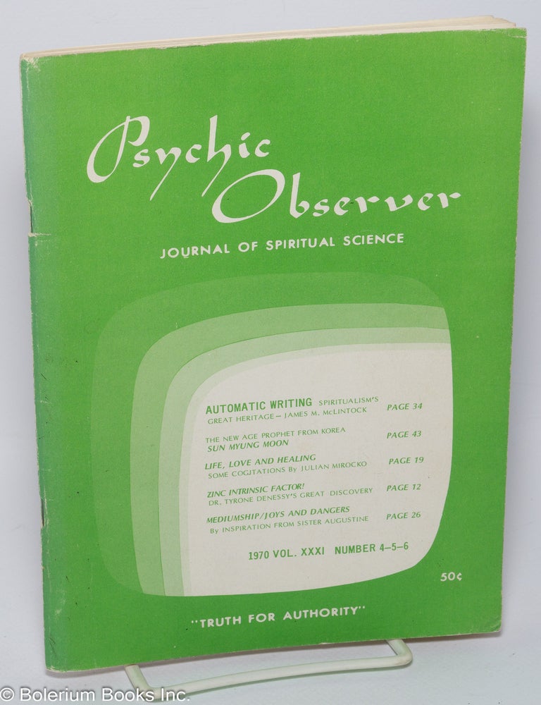Cat.No: 302213 Psychic Observer; Journal of Spiritual Science, vol. xxxi, no. 4-5-6 (June 1970). Alice Wellstood Tindall.