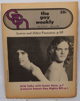 Cat.No: 302281 GCN: Gay Community News; the gay weekly; vol. 3, #47, May 22, 1976: Lovers...
