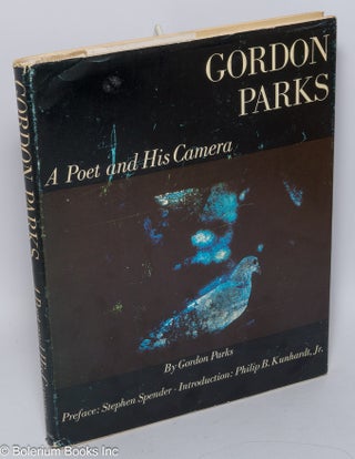 Cat.No: 302308 Gordon Parks: a poet and his camera. Gordon Parks, Stephen Spender, Philip...