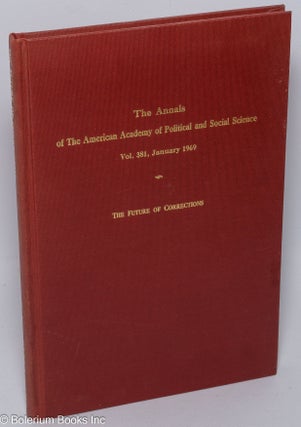 Cat.No: 302316 The future of corrections. John P. Conrad, ed., Clarence Schrag Richard A....