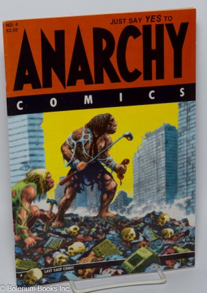 Cat.No: 302339 Anarchy comics, no. 4. Jay Kinney, Paul Mavrides, ed