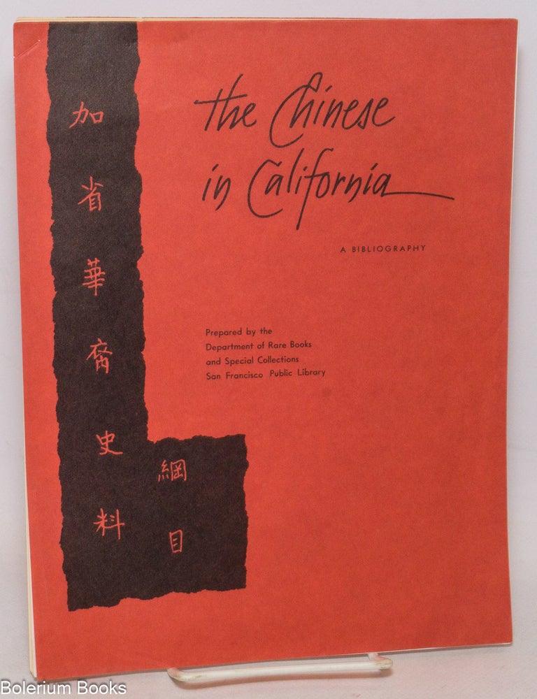 Cat.No: 302354 The Chinese in California: A Bibliography