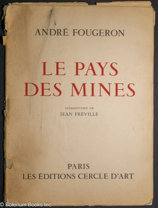 Cat.No: 302410 Le pays des mines Introduction de Jean Fréville [Eugène Schkaff]....