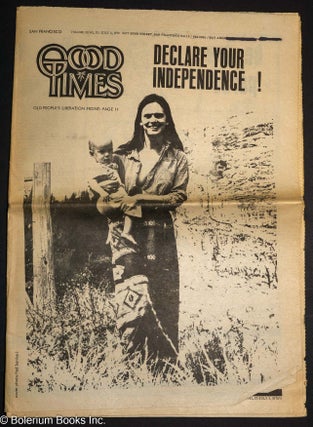 Cat.No: 302596 Good Times: vol. 3, #27, July 3, 1970; Declare your independence! Old...