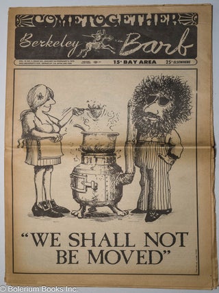 Cat.No: 302632 Berkeley Barb: vol. 10, #4 (#233) Jan. 30 - Feb. 5, 1970: We Shall Not Be...