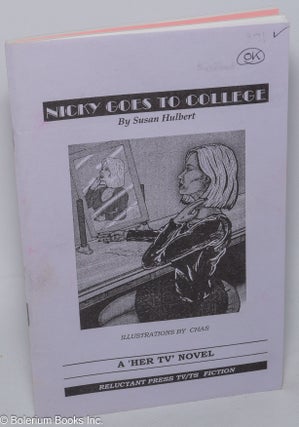 Cat.No: 302674 Nicky Goes to College A Her TV Novel. Susan Hulbert, Chas