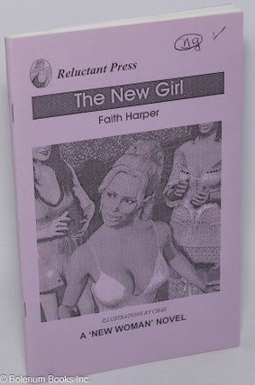 Cat.No: 302679 The New Girl A New Woman Novel. Faith Harper, Chas