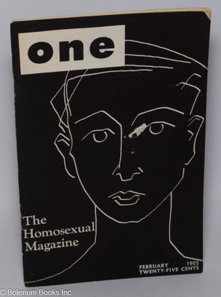 Cat.No: 302684 ONE: the homosexual magazine vol. 3, #2, February, 1955: Report on the...