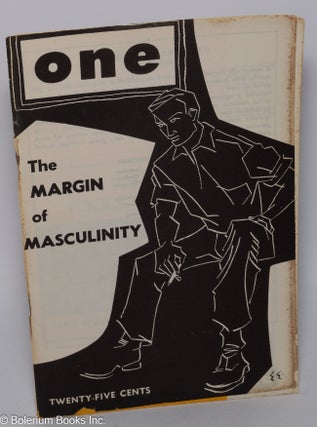 Cat.No: 302687 ONE: the homosexual magazine vol. 3, #5, May 1955: The Margin of...