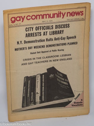 Cat.No: 302721 GCN - Gay Community News: the gay weekly; vol. 5, #43, May 13, 1978: City...
