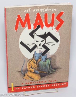 Maus: a survivor's tale; 1: My father bleeds history [inscribed & signed]