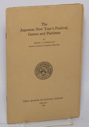 Cat.No: 302795 The Japanese New Year's Festival, Games and Pastimes. Helen C. Gunsaulus