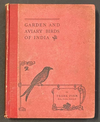 Cat.No: 302807 Garden and Aviary Birds of India. Frank Finn