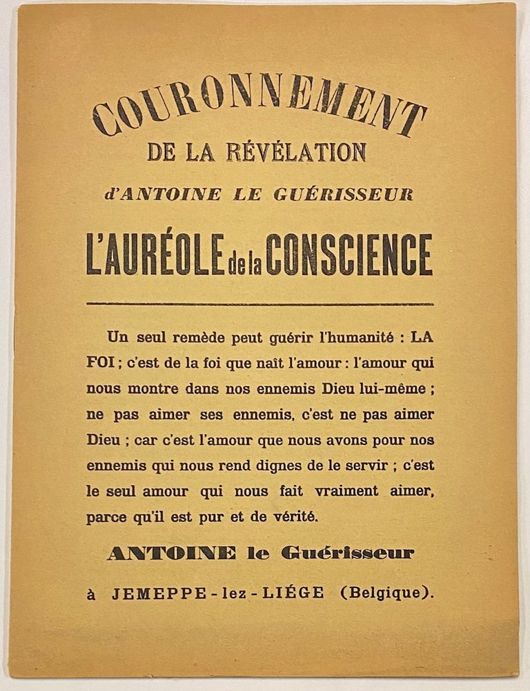 Cat.No: 302900 Couronnement de la R&eacute;v&eacute;lation: l'aur&eacute;ole de la conscience. Louis-Joseph Antoine, as Antoine le Gu&eacute;risseur.